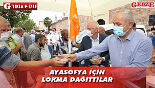 Ayasofya için lokma dağıttılar