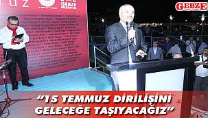 Büyükgöz'den 15 Temmuz mesajı