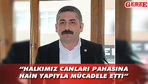 CHP'li Orhan'dan 15 Temmuz açıklaması