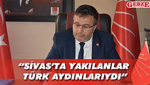 CHP'li Soyluçiçek'ten Madımak mesajı