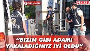 Kapkaç şüphelisinin sözleri Gebze polisinin başarısını tasdikledi
