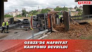 Gebze’de hafriyat kamyonu devrildi