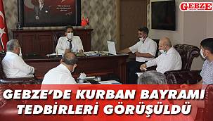 Gebze'de Kurban Bayramı tedbirleri görüşüldü