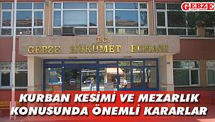 Gebze İlçe Hıfzıssıhha Kurulu, aldığı kararları açıkladı