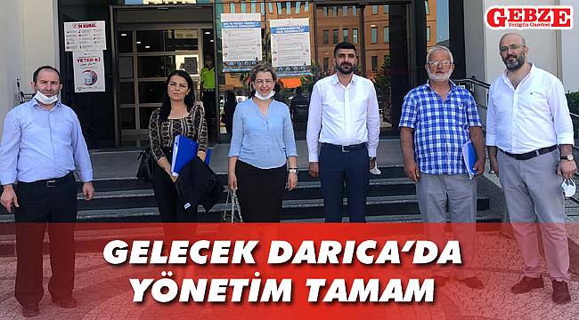 Gelecek Darıca’da yönetim tamam