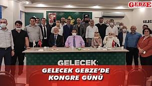 Gelecek Gebze'de kongre günü