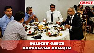 Gelecek Gebze kahvaltıda buluştu