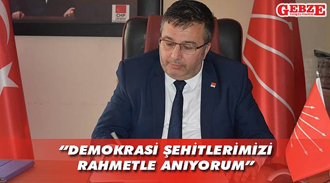 Soyluçiçek'ten 15 Temmuz mesajı