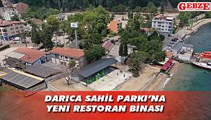 Darıca Sahil Parkı’na yeni restoran binası
