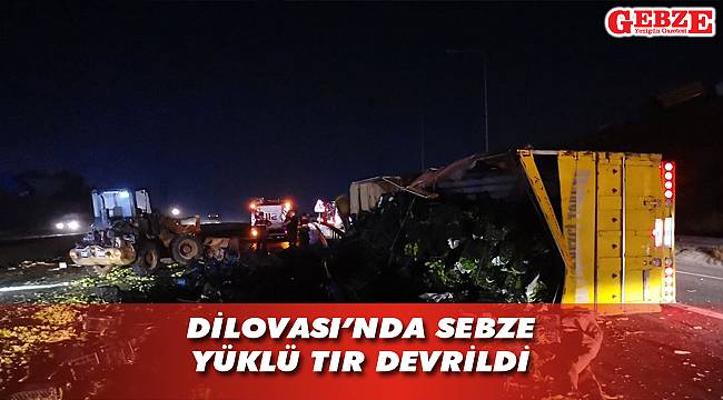 Dilovası’nda sebze yüklü tır devrildi