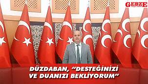 Düzdaban, adaylığını duyurdu