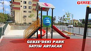 Gebze Belediyesi'nden park harekatı