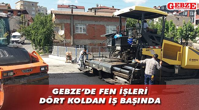 Gebze’de hummalı çalışmalar