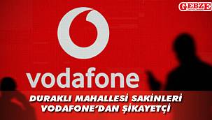 Gebze'de Vodafone'dan şikayet var