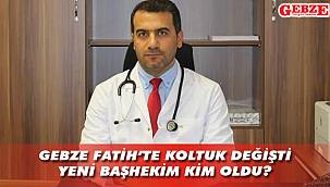 Gebze Fatih'te başhekim değişti