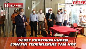 Gebze protokolü, koronavirüs tedbirlerini sahada inceledi