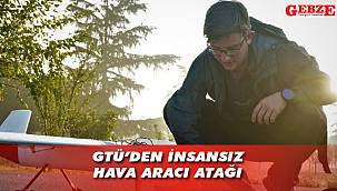 GTÜ’nün hedefi, İHA konusunda lider üniversite olmak