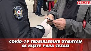 Kocaeli'nde Koronavirüs denetimleri sürüyor