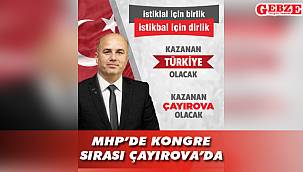 MHP Çayırova’da kongre vakti