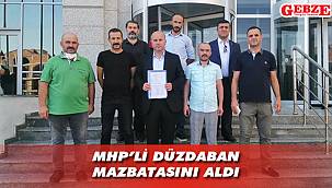 MHP’li Düzdaban mazbatasını aldı
