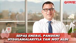 Sepaş Enerji güven verdi