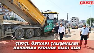 Çalışmaları sahada takip ediyor