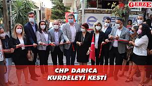 CHP Darıca, yeni temsilciliğine kavuştu
