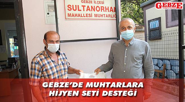 Gebze’de muhtarlara hijyen seti desteği
