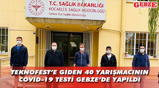 Gebze İlçe Sağlık Müdürlüğü, test yapıp yarışmaya uğurladı