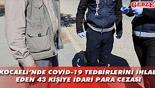 Karantina ihlali yapanlara ceza