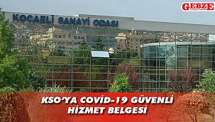 KSO'ya COVİD-19 Güvenli Hizmet Belgesi