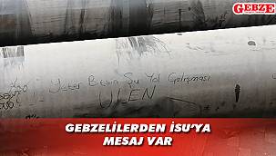 Mesajı boruların üzerine yazdılar