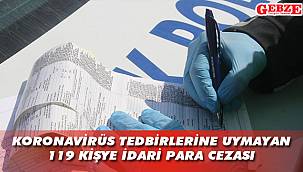 Yasaklara uymayanlara ceza kesiliyor