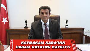 Darıca Kaymakamı Kara'nın acı günü