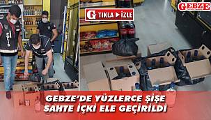 Gebze'de sahte içki operasyonu