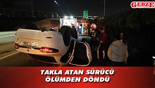 Gebze'de takla atan araçtan sağ çıktı