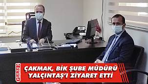 Çakmak, Yalçıntaş'a hayırlı olsuna gitti