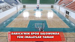 Darıca'nın spor salonu hizmete hazır