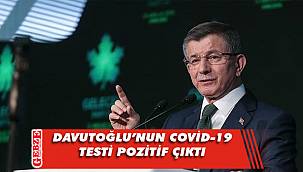 Davutoğlu, koronavirüse yakalandı