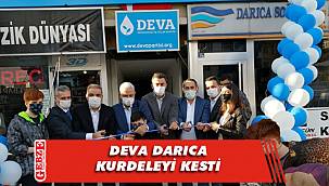 DEVA Darıca açılışı yaptı