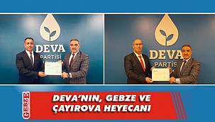 DEVA, Gebze ve Çayırova'da kongrelere hazırlanıyor