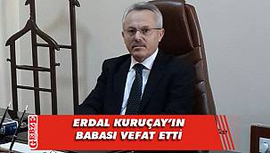 Erdal Kuruçay'ın acı günü