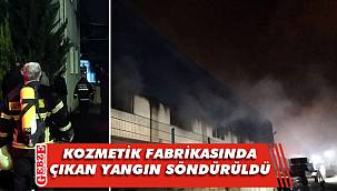 Gebze'de kozmetik fabrikasında yangın