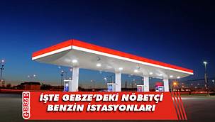 Gebze'deki nöbetçi yerler belli oldu