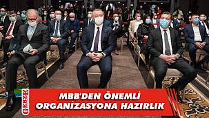MBB, Büyükakın başkanlığında toplandı