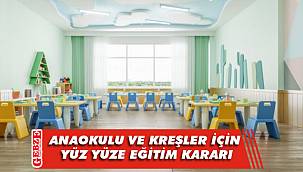 MEB'den anaokulu ve kreşler için flaş karar