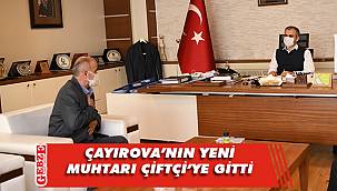 Muhtar Özdemir'den Başkan Çiftçi'ye ziyaret