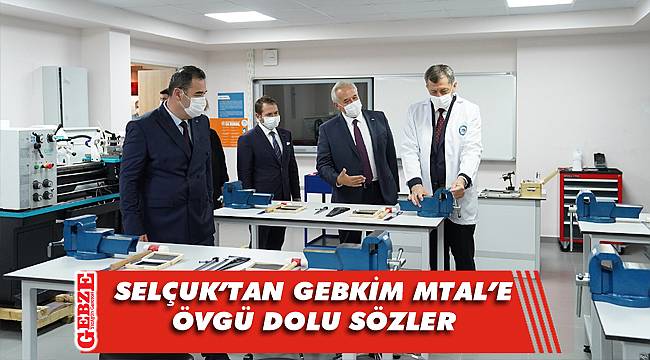 Selçuk'tan GEBKİM MTAL'e ziyaret