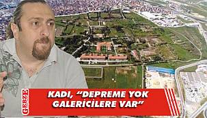 Ahmet Kadı'dan askeri kışla planına tepki