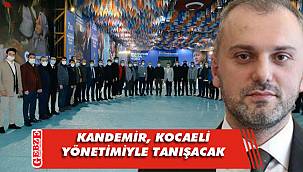 AK Parti Kocaeli, Kandemir'le bir araya gelecek